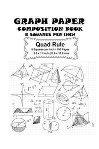 Graph Paper Composition Book - 5 Squares Per Inch