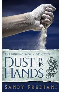 Dust in His Hands