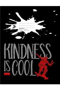 Kindness Is Cool Composition Book Wide Rule