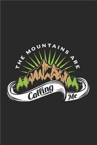 The Mountains Are Calling Me