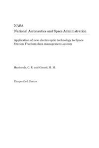 Application of New Electro-Optic Technology to Space Station Freedom Data Management System
