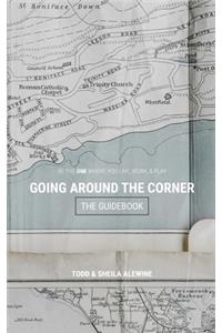 Guidebook to Going Around The Corner