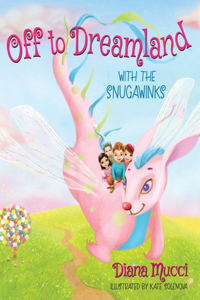 Off to Dreamland with the Snugawinks