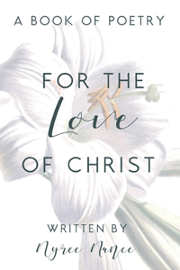 For the Love of Christ