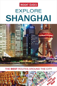 Insight Guides Explore Shanghai (Travel Guide with Free eBook)