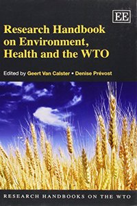 Research Handbook on Environment, Health and the Wto