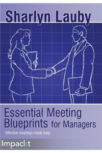 Essential Meetings Blueprints for Managers