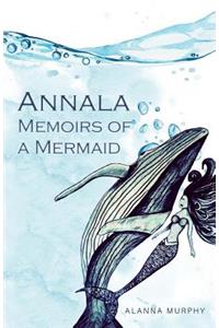 Annala Memoirs of a Mermaid