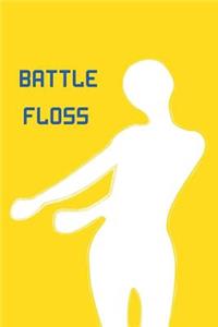 Battle Floss