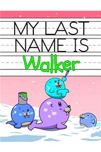 My Last Name is Walker