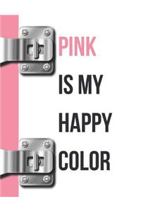 Pink Is My Happy Color
