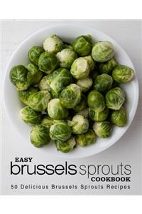 Easy Brussels Sprouts Cookbook