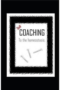 Self-COACHING to the homeostasis