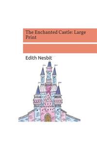The Enchanted Castle