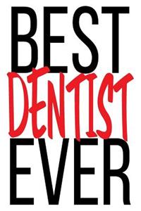 Best Dentist Ever