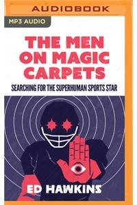 The Men on Magic Carpets