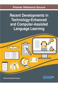 Recent Developments in Technology-Enhanced and Computer-Assisted Language Learning