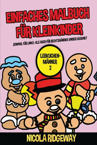 Einfaches Malbuch für Kleinkinder (Lebkuchen-Männer 2)