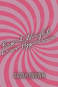 Rapid Weight Loss Hypnosis