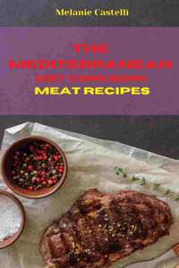 The Mediterranean Diet Cookbook Meat Recipes