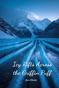 Icy Rifts Across the Griffin Puff