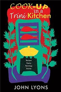 Cook-Up in a Trini Kitchen