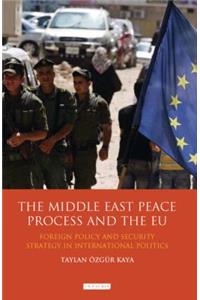 The Middle East Peace Process and the EU