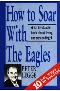 How to Soar with the Eagles