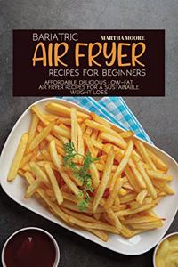 Bariatric Air Fryer Recipes for Beginners