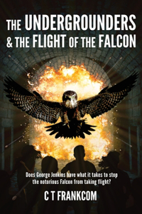 Undergrounders & the Flight of the Falcon