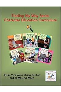 Finding My Way Series Character Education Curriculum