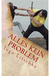 Alles kein Problem