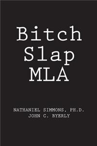 Bitch Slap MLA