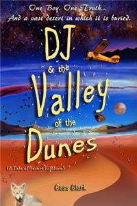 DJ & The Valley of The Dunes