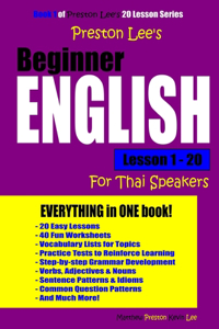 Preston Lee's Beginner English Lesson 1 - 20 For Thai Speakers