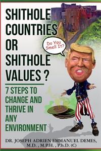 Shithole Countries Or Shithole Values?