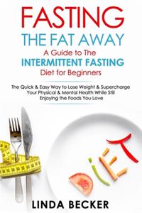 Fasting the Fat Away