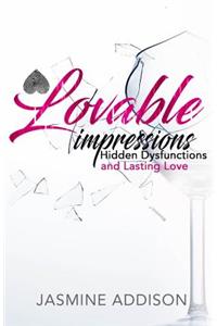 Loveable Impressions