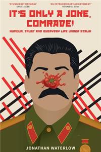 It's Only A Joke, Comrade!
