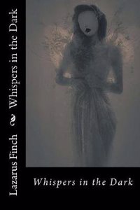 Whispers in the Dark