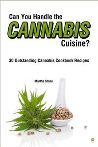 Can You Handle the Cannabis Cuisine?