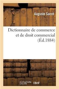 Dictionnaire de Commerce Et de Droit Commercial