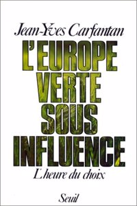 L'Europe Verte Sous Influence