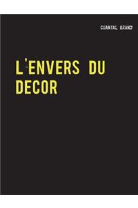L'envers du décor