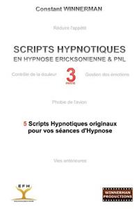 Scripts Hypnotiques En Hypnose Ericksonienne Et Pnl N°3