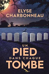 pied dans chaque tombe