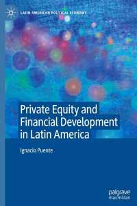 Private Equity and Financial Development in Latin America