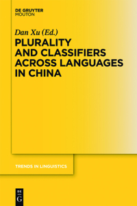 Plurality and Classifiers Across Languages in China