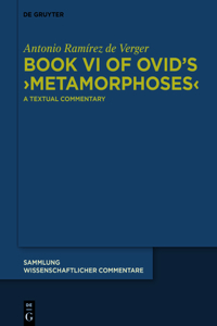 Book VI of Ovid’s ›Metamorphoses‹