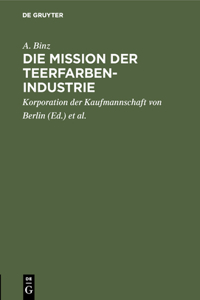 Die Mission Der Teerfarben-Industrie